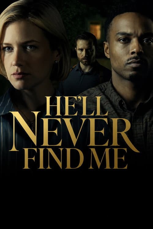 He'll Never Find Me poster